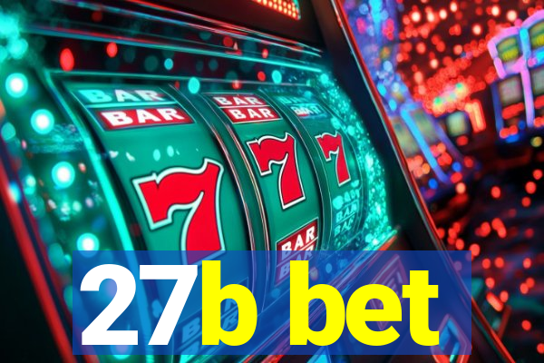 27b bet